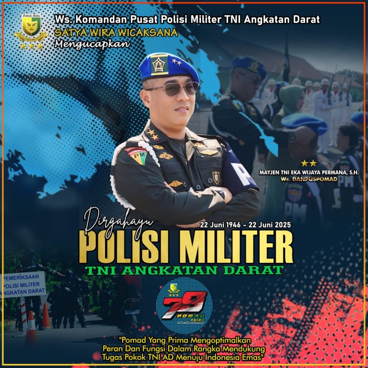 BREAKING - Dirgahayu Polisi Militer TNI Angkatan Darat ke-79 22 Juni 1946 – 22 Juni 2025