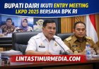 Bupati Dairi Ikuti Entry Meeting LKPD 2025 Bersama BPK RI