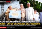 Wako Pekanbaru Beri Umrah Gratis untuk Dua Warga Saat Iduladha