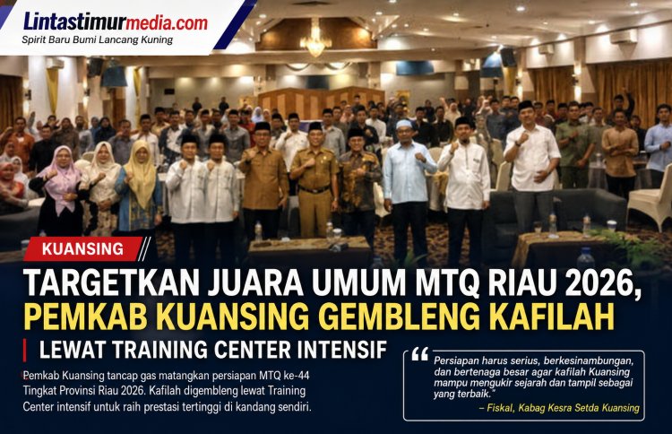 Bupati Suhardiman Instruksikan Pembinaan Total, Kafilah Kuansing Bidik Prestasi Tertinggi di MTQ Riau 2026